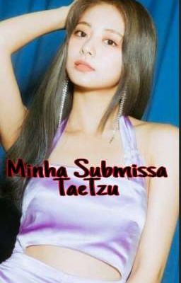 Minha Submissa-TaeTzu cover