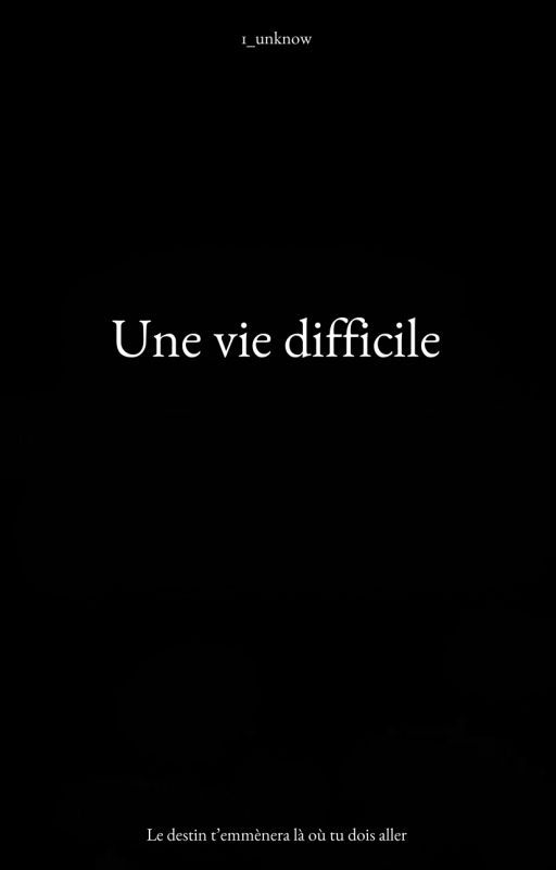 Une vie difficile by 1_unknow