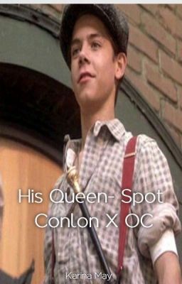 His Queen- Spot Conlon X OC cover