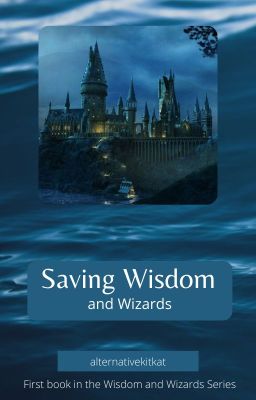 Saving Wisdom and Wizards || PJO x HP cover