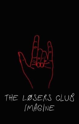 Losers Club Imagines🎈 cover