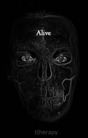 Alive by ttherapy