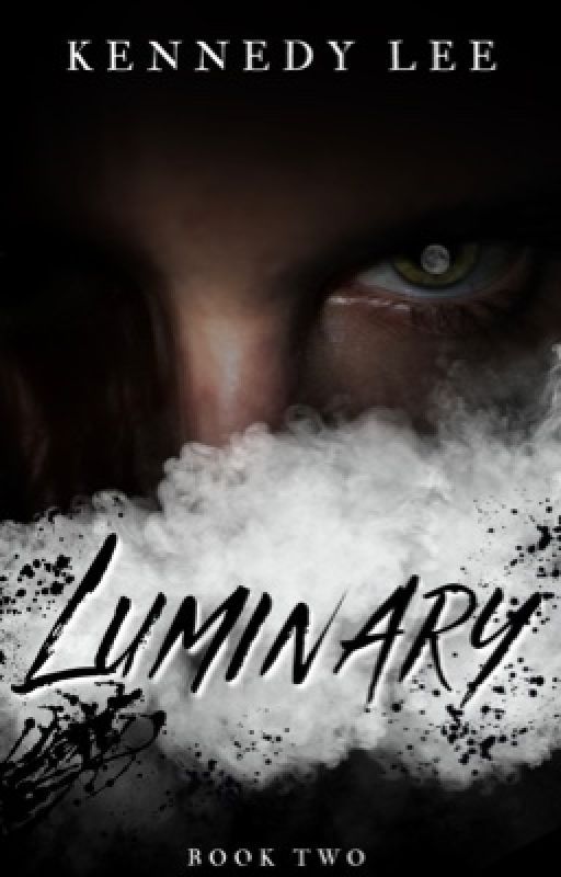 Luminary {Book 2 ✔️} by Kennedylee