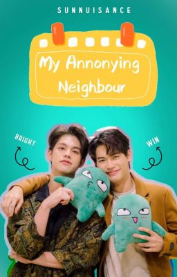 My Annoying Neighbour : BrightWin cover