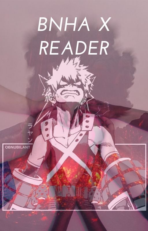 Bnha x Reader Oneshots by BnhaGeek2006