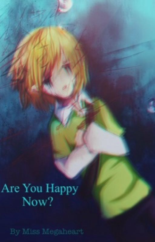 Are You Happy Now? (BEN DROWNED X Bully!Reader) by Miss_Megaheart