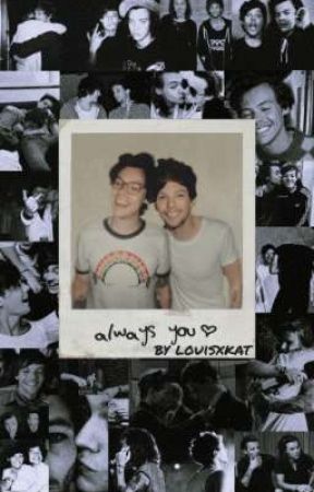 [EN PAUSE] Always You - Larry Stylinson by louisxkat