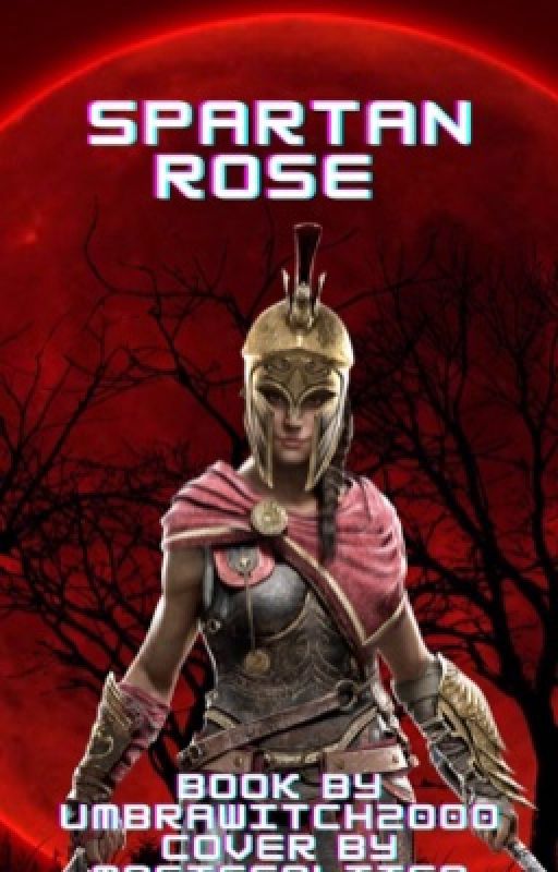 The Spartan Rose (RWBY X Neglected Kassandra Reader) by UmbraWitch2000