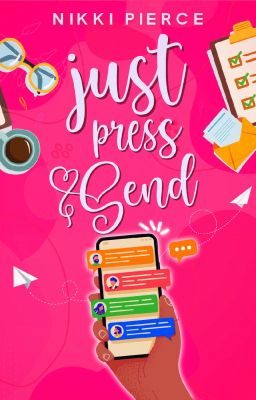 Just Press Send (Just Press Send Book 1) cover