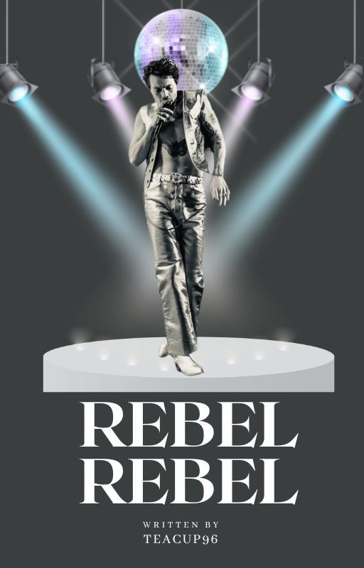 Rebel Rebel |harry styles| - ongoing by teacup96