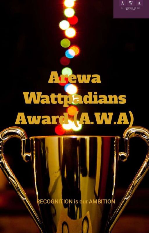 AREWA WATTPADIANS AWARD  (A.W.A) by W--I--A