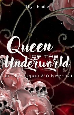 Queen of the Underworld || Sous contrat d'édition cover