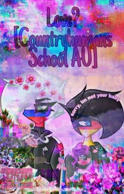 Love? [Countryhumans School AU] cover