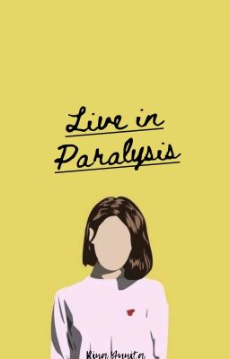 Live in paralysis (Completed) cover