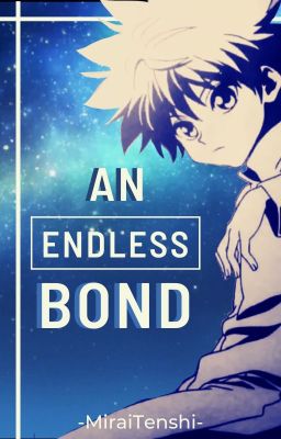 Killua X Reader [An Endless Bond] cover