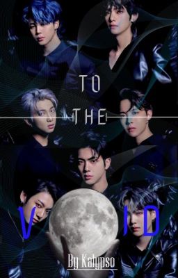 To The Void [kth X reader] cover