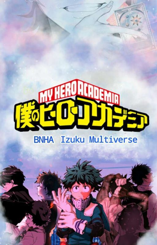 Boku no hero academia Multiverse (izuku multiverse) BNHA by Yesimdisgusting