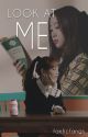 look at me ✧ chuuves by fanficfangs