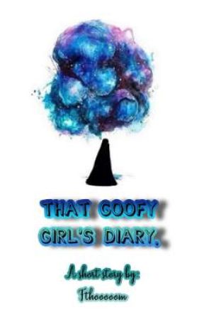 That Goofy Girl's Diary by ooomargg