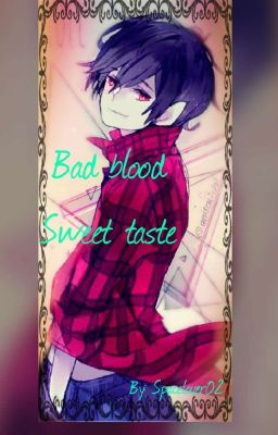 marshall lee x reader (Bad Blood Sweet taste)!!!!COMPLETED!!! cover