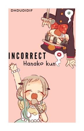 Incorrect Hanako-kun by Dhdudidif