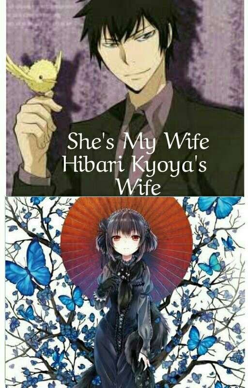 She's My Wife, Hibari Kyoya's Wife by Chocochibi