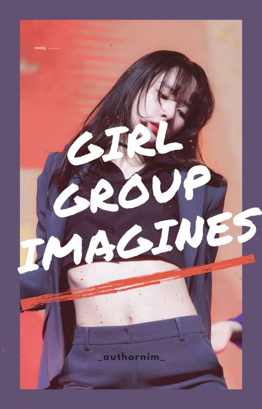 girl group imagines by _authornim_