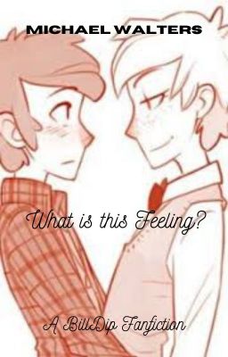 What Is This Feeling? ~ BillDip cover