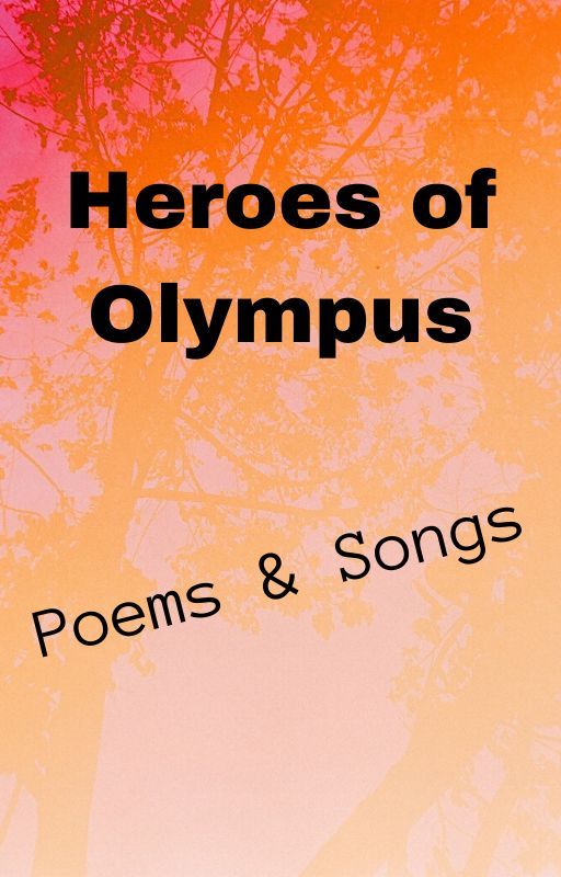 PJO Poems and Songs by HaltilyMe