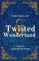 Twisted Wonderland ||✔ by uniquelyferocious