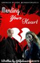 Mending Your Heart|COMPLETE by heslaphoria