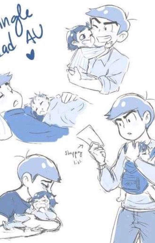 Karamatsu x Reader (Single Dad AU) by CleverDana16