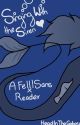 Singing With The Siren [A Fell!Sans x Reader] by Headinthegalaxy