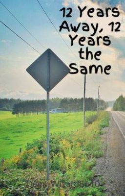 12 Years Away, 12 Years the Same( Percy Jackson Fanfic) cover