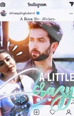 A Little Crazy | SHIVIKA ✔ cover