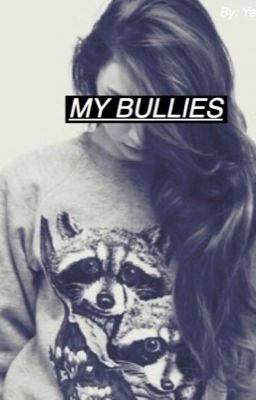 My Bullies (Magcon and O2L Fanfic) cover