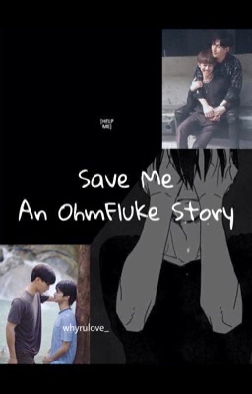 Save Me : An OhmFluke Story by whyrulove_