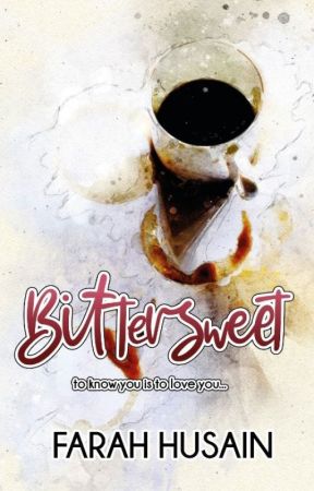 Bittersweet by FarahHusain