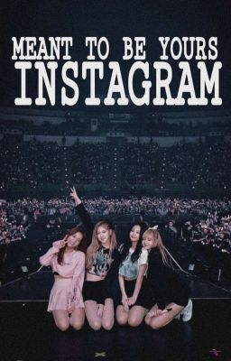 Meant To Be Yours Instagram | BLACKPINK X BTS (published)  cover