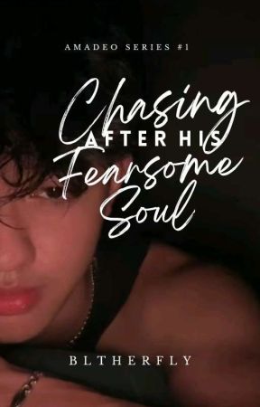 Chasing After His Fearsome Soul (Amadeo Series#1) by Blytherfly