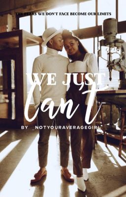 We Just Can't ✅ (NOT EDITED) cover