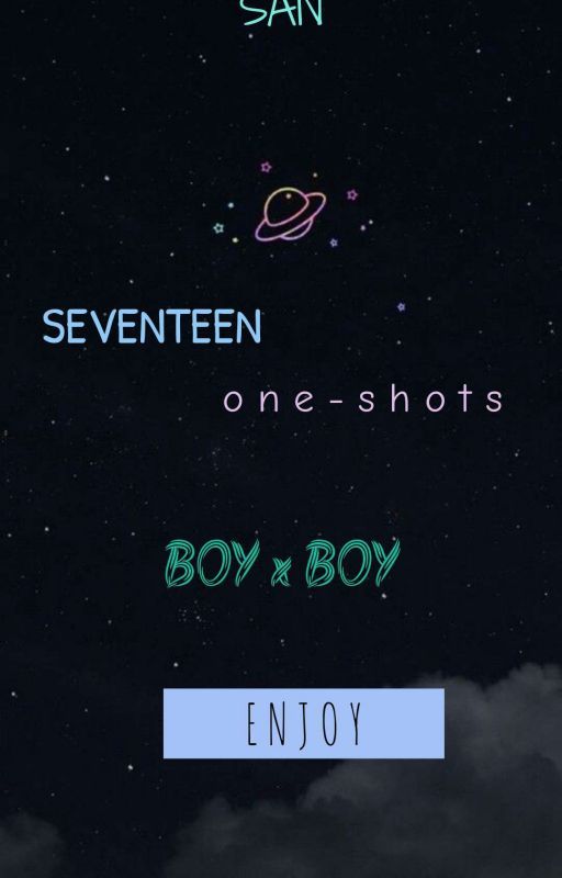 SEVENTEEN ONESHOTS by YOONMON9394