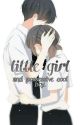 little Girl And Possessive Cool Boy (End) by DestyaniSary