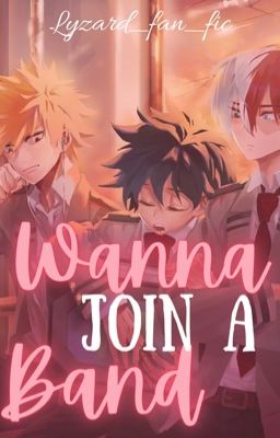 Wanna Join a Band? (TodoBakuDeku) cover