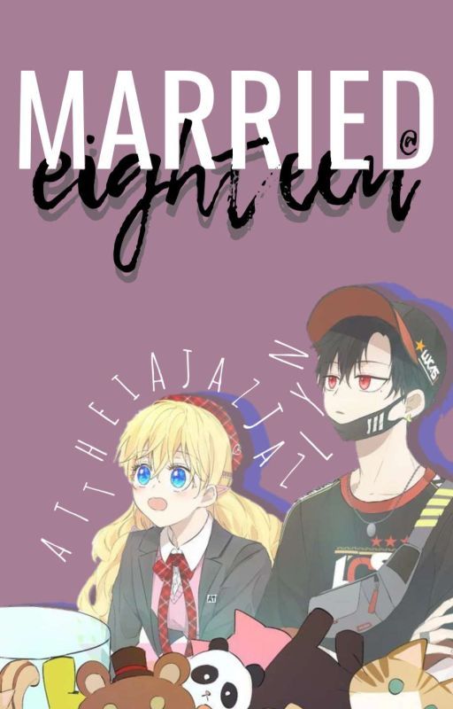 " Married @ Eighteen " - Lucathy Fanfiction [ Completed ] by attheiajazlyn