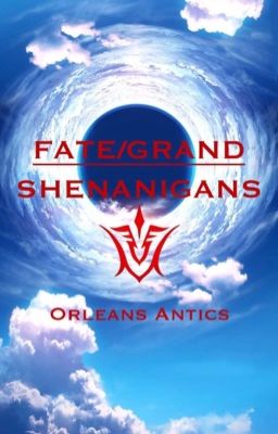 Fate/Grand Shenanigans: Orleans Antics cover