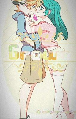 GROWN (A LEN X MIKU STORY) [COMPLETED] cover