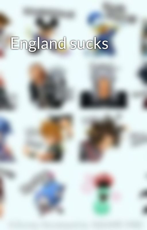 England sucks by bikindomheartsfan