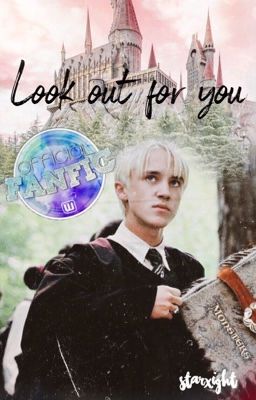 Look Out For You | Draco Malfoy cover