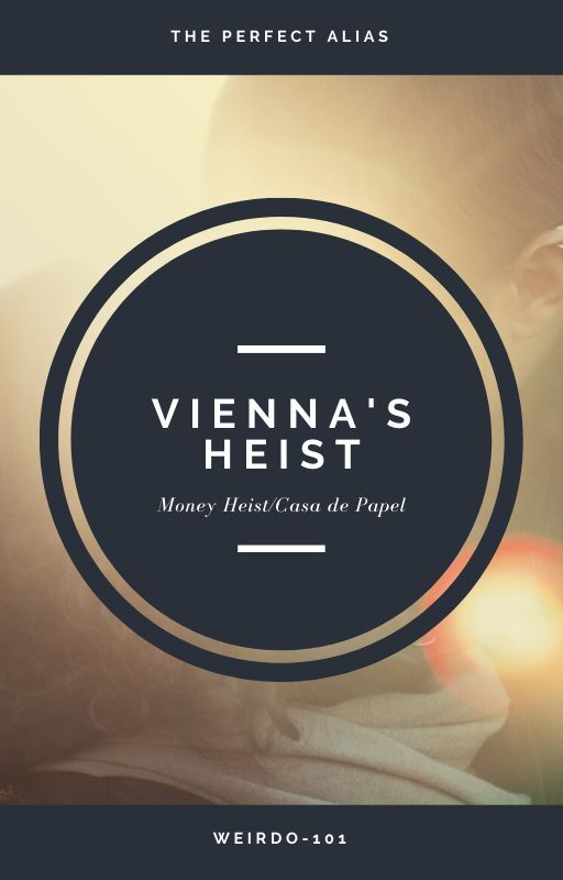 Vienna's Heist {Money Heist/Casa de Papel} by weirdo-101